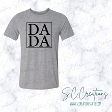 Load image into Gallery viewer, &quot;DADA&quot;- Short Sleeve Adult T-Shirt
