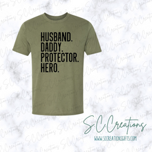 Load image into Gallery viewer, &quot;Husband, Daddy, Protector, Hero&quot;- Short Sleeve Adult T-Shirt
