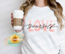 Load image into Gallery viewer, &quot;Love Yourself!&quot;- Adult T-Shirt/Sweatshirt
