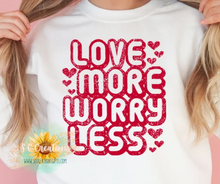 Load image into Gallery viewer, &quot;Love More Worry Less&quot;- Adult Sweatshirt
