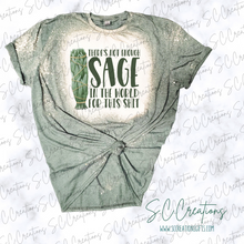 Load image into Gallery viewer, &quot;There&#39;s not enough sage in the world for this shit&quot;-Short Sleeve Adult T-Shirt
