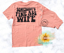 Load image into Gallery viewer, &quot;SOMEBODYS FINE ASS WIFE&quot;- Adult T-Shirt/Sweatshirt
