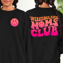 Load image into Gallery viewer, &quot;Overstimulated Moms Club&quot;- Adult Sweatshirt
