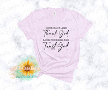 Load image into Gallery viewer, &quot;Look back &amp; thank God&quot;- Adult T-Shirt
