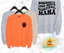 Load image into Gallery viewer, &quot;SOMEBODY&#39;S LOUD &amp; PROUD BASKETBALL MOM&quot;- Adult T-Shirt/Sweatshirt
