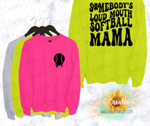 Load image into Gallery viewer, &quot;SOMEBODY&#39;S LOUD &amp; PROUD SOFTBALL MOM&quot;- Adult T-Shirt/Sweatshirt
