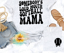 Load image into Gallery viewer, &quot;SOMEBODY&#39;S LOUD &amp; PROUD SOFTBALL MOM&quot;- Adult T-Shirt/Sweatshirt
