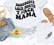 Load image into Gallery viewer, &quot;SOMEBODY&#39;S LOUD &amp; PROUD TRACK MOM&quot;- Adult T-Shirt/Sweatshirt
