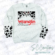 Load image into Gallery viewer, &quot;Wranglin Mama&quot;- Adult Sweatshirt
